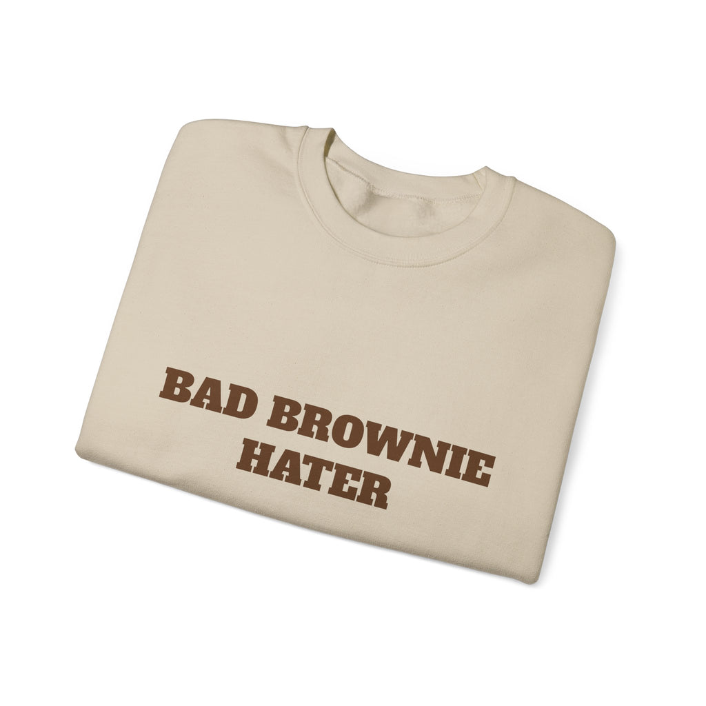 Bad Brownie Hater Sweatshirt — 'BYTE'M' Back Crewneck for Dessert Lovers