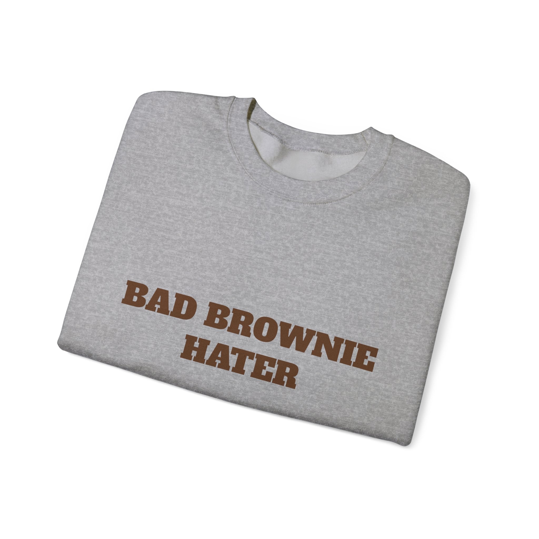 Bad Brownie Hater Sweatshirt — 'BYTE'M' Back Crewneck for Dessert Lovers