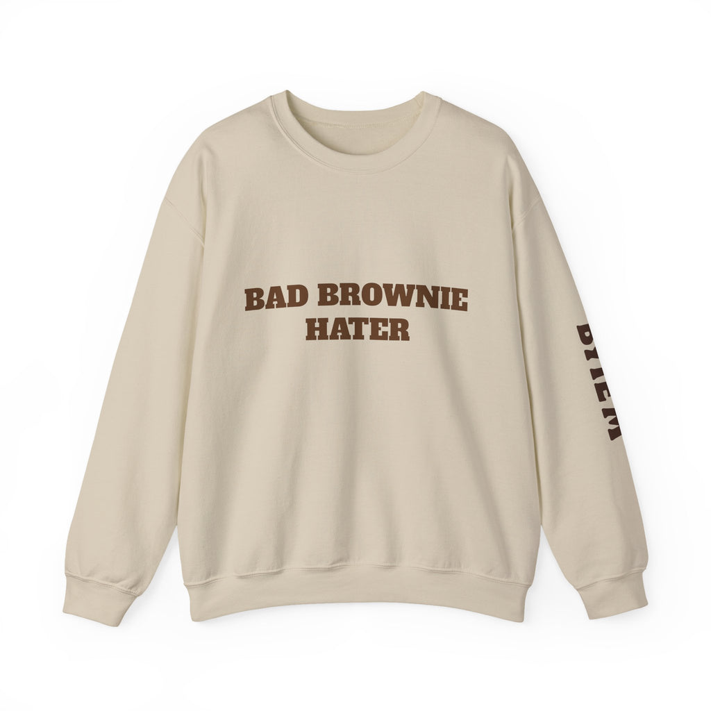 Bad Brownie Hater Sweatshirt — 'BYTE'M' Back Crewneck for Dessert Lovers